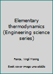Unknown Binding Elementary thermodynamics (Engineering science series) Book