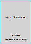Angel Pavement