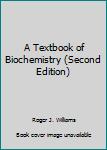 Unknown Binding A Textbook of Biochemistry (Second Edition) Book