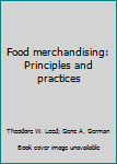 Hardcover Food merchandising: Principles and practices Book
