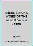 Andre Simon's Wines of the World Second Edition