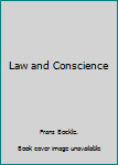 Hardcover Law and Conscience Book