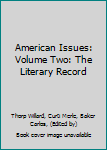 Hardcover American Issues: Volume Two: The Literary Record Book