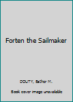 Hardcover Forten the Sailmaker Book