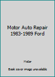 Paperback Motor Auto Repair 1983-1989 Ford Book