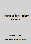 Paperback Practices for Hockey Players Book
