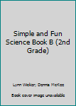 Paperback Simple and Fun Science Book B (2nd Grade) Book