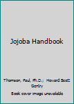 Paperback Jojoba Handbook Book