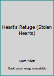 Paperback Heart's Refuge (Stolen Hearts) Book