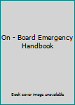 Paperback On - Board Emergency Handbook Book