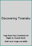 Paperback Discovering Tiwanaku Book