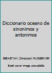 Paperback Diccionario oceano de sinonimos y antonimos [Spanish] Book