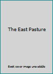 Unknown Binding The East Pasture Book