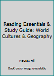 Hardcover Reading Essentials & Study Guide: World Cultures & Geography Book