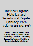 New England Historical and Genealogical Register, Volume 151 October 1997 Whole Number 604