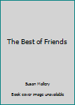 Hardcover The Best of Friends Book