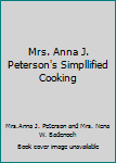 Hardcover Mrs. Anna J. Peterson's Simpllified Cooking Book