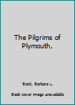 Hardcover The Pilgrims of Plymouth, Book