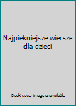 Hardcover Najpiekniejsze wiersze dla dzieci Book