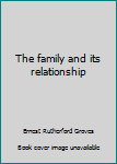 Hardcover The family and its relationship Book