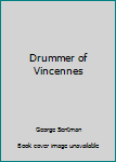 Hardcover Drummer of Vincennes Book