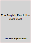 Paperback The English Revolution 1660-1660 Book