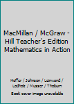 Ring-bound MacMillan / McGraw - Hill Teacher's Edition Mathematics in Action Book