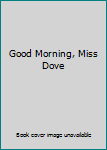 Hardcover Good Morning, Miss Dove [German] Book