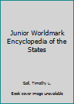 Hardcover Junior Worldmark Encyclopedia of the States Book