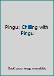 DVD Pingu: Chilling with Pingu Book