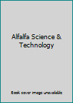 Hardcover Alfalfa Science & Technology Book