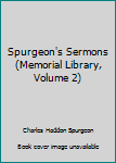 Hardcover Spurgeon's Sermons (Memorial Library, Volume 2) Book