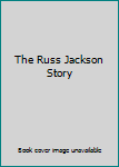 Profile of a pro: The Russ Jackson story