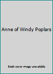 Hardcover Anne of Windy Poplars Book