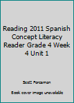 Paperback Reading 2011 Spanish Concept Literacy Reader Grade 4 Week 4 Unit 1 Book