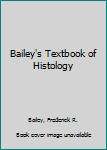 Hardcover Bailey's Textbook of Histology Book