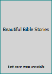 Hardcover Beautiful Bible Stories Book