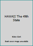 Hardcover HAWAII The 49th State Book