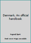 Unbound Denmark. An official handbook Book