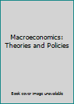 Paperback Macroeconomics: Theories and Policies Book