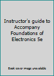 Paperback Instructor's guide to Accompany Foundations of Electronics 5e Book
