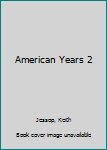 Hardcover American Years 2 Book