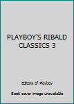 Paperback PLAYBOY'S RIBALD CLASSICS 3 Book