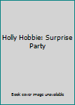 DVD Holly Hobbie: Surprise Party Book