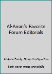 Hardcover Al-Anon's Favorite Forum Editorials Book