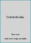 Hardcover Creme Brulee. Book