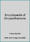 Hardcover Encyclopædia of Chrysanthemums Book