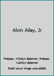 Paperback Alvin Ailey, Jr Book