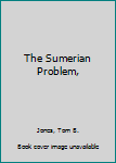 Hardcover The Sumerian Problem, Book