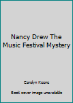 Paperback Nancy Drew The Music Festival Mystery Book